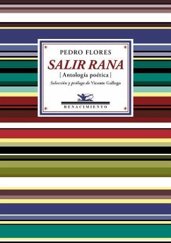 Salir rana : antología poética - Flores, Pedro; Gallego, Vicente