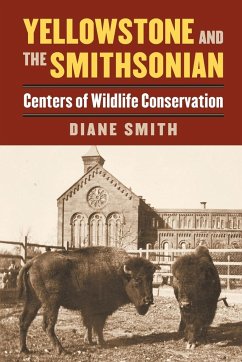 Yellowstone and the Smithsonian - Smith, Diane
