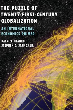 The Puzzle of Twenty-First-Century Globalization - Franko, Patrice; Stamos Jr., Stephen C.