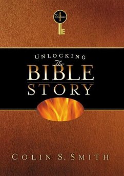 Unlocking the Bible Story: Old Testament Volume 1 - Smith, Colin S