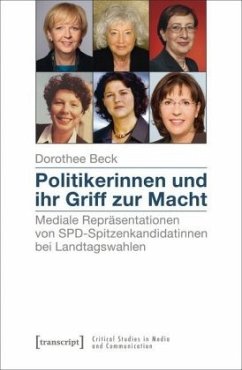 Politikerinnen und ihr Griff zur Macht - Beck, Dorothee