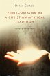 Pentecostalism as a Christian Mystical... - Bild 1