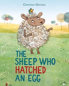 The Sheep Who Hatched an Egg - Merino, Gemma