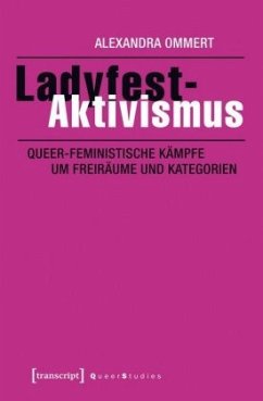 Ladyfest-Aktivismus - Ommert, Alexandra