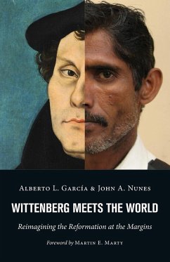 Wittenberg Meets the World - Garcia, Alberto L; Nunes, John A