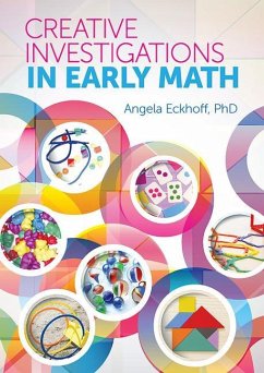 Creative Investigations in Early Math - Eckhoff, Angela