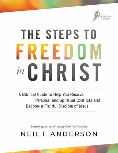 The Steps to Freedom in Christ - Anderson, Neil T