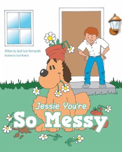 Jessie You're So Messy - Normandin, Janet Lynn