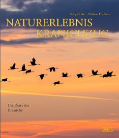 Naturerlebnis Kranichzug - Hufler, Gaby;Daubner, Norbert