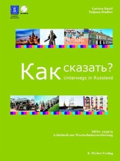 Unterwegs in Russland - Kak skasat´..?, m. 1 Audio-CD / Kak skasat' . . .? - Unterwegs in Russland