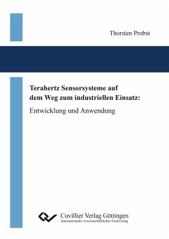 Cover Terahertz Sensorsysteme auf dem Weg zum industriellen Einsatz. Entwicklung und Anwendung