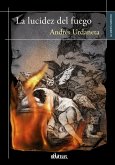 La lucidez del fuego (eBook, ePUB)