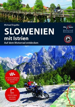 Motorradreiseführer Slowenien mit Istrien - Engelke, Michael;Engelke, Hans Michael