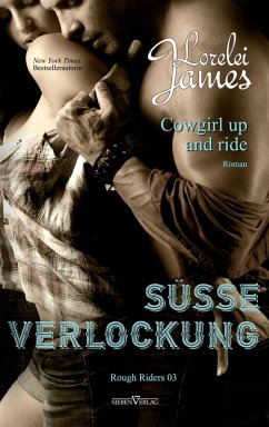 Cowgirl up and ride - Süße Verlockung (eBook, ePUB) - James, Lorelei