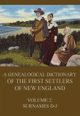 A genealogical dictionary of the first settlers of New England, Volume 2 (eBook, ePUB)