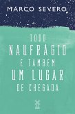 Todo naufrágio é também um lugar de chegada (eBook, ePUB)