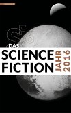 Das Science Fiction Jahr 2016 (eBook, ePUB)