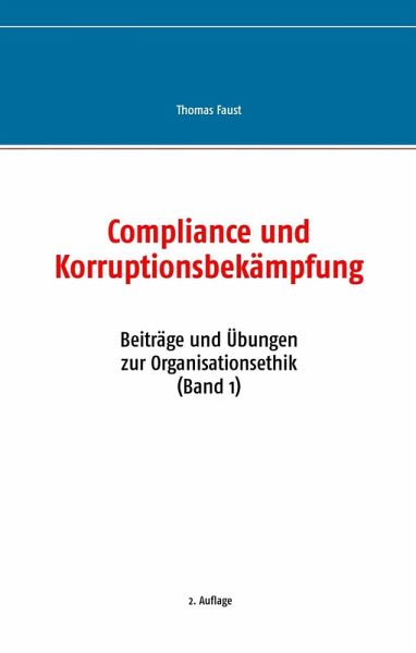 Compliance und Korruptionsbekämpfung (eBook, ePUB) Compliance und Korruptionsbekämpfung (eBook, ePUB)