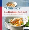 Trennkost - Das Einsteiger-Kochbuch... - Bild 1
