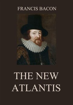 The New Atlantis (eBook, ePUB) - Bacon, Francis