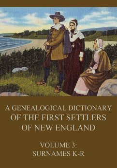 A genealogical dictionary of the first settlers of New England, Volume 3 (eBook, ePUB) - Savage, James