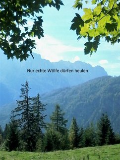 Nur echte Wölfe dürfen heulen (eBook, ePUB) - Nißl, Claudia