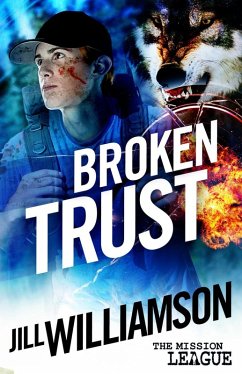 Broken Trust (The Mission League, #3) (eBook, ePUB) - Williamson, Jill