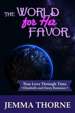 Cover The World for Her Favor (True Love Through Time, #3) (eBook, ePUB)