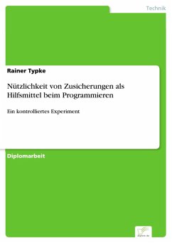 Nützlichkeit von Zusicherungen als Hilfsmittel beim Programmieren (eBook, PDF) - Typke, Rainer