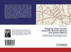 Mapping Urban Sprawl using GIS, Remote Sensing and Spatial Metrics