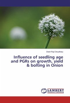 Influence of seedling age and PGRs on growth, yield & bolting in Onion