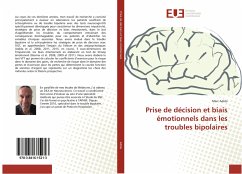 Prise de décision et biais émotionnels dans les troubles bipolaires - Adida, Marc