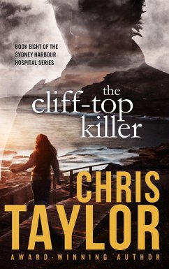 The Cliff-Top Killer - Book Eight of the Sydney Harbour Hospital Series (eBook, ePUB) - Taylor, Chris