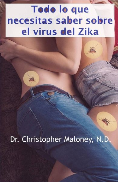 Todo lo que necesitas saber sobre el virus del Zika (eBook, ePUB)