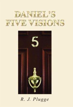 Daniel's Five Visions - Plugge, R. J.