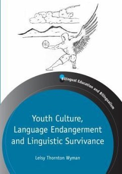 Youth Culture, Language Endangerment and Linguistic Survivance - Wyman, Leisy