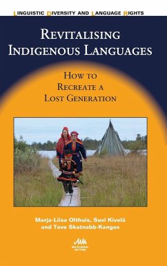 Revitalising Indigenous Languages - Olthuis, Marja-Liisa; Kivelä, Suvi; Skutnabb-Kangas, Tove