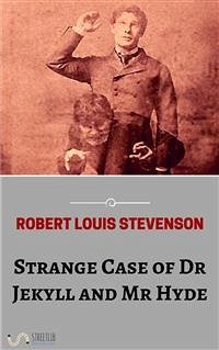 Strange Case of Dr Jekyll and Mr Hyde (eBook, ePUB) - Louis Stevenson, Robert; Louis Stevenson, Robert