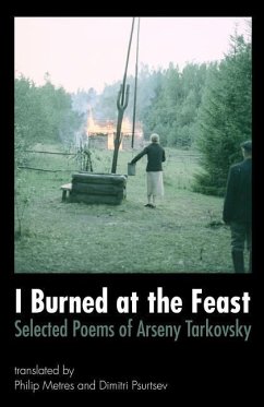 I Burned at the Feast - Tarkovsky, Arseny