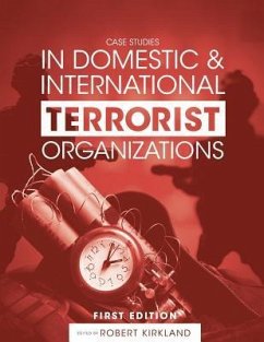 Case Studies in Domestic and International Terrorist Organizations