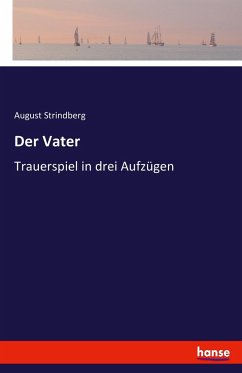 Der Vater - Strindberg, August