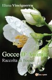 Gocce D'Anima. Raccolta di Poesie (eBook, ePUB)