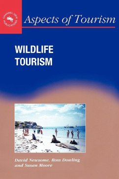 Wildlife Tourism - Newsome, David; Dowling, Ross K.; Moore, Susan A.