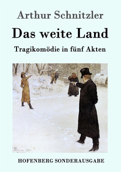 Das weite Land - Schnitzler, Arthur