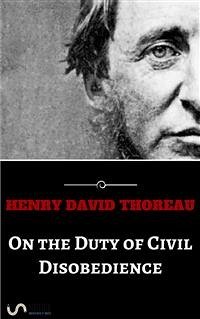 On the Duty of Civil Disobedience (eBook, ePUB) - David Thoreau, Henry; David Thoreau, Henry