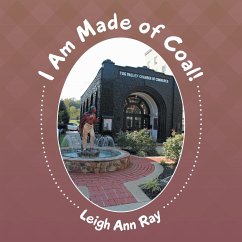 I Am Made of Coal! - Ray, Leigh Ann