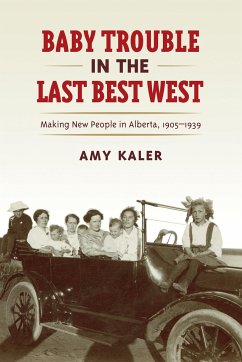 Baby Trouble in the Last Best West - Kaler, Amy