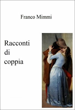 Racconti di coppia (eBook, ePUB) - Mimmi, Franco