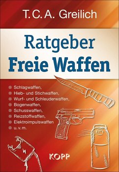 Ratgeber Freie Waffen - Greilich, T. C. A.