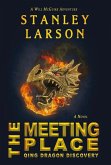 The Meeting Place: Qing Dragon Discovery Volume 1